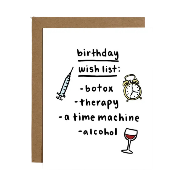 'Botox, Therapy...' Birthday Card