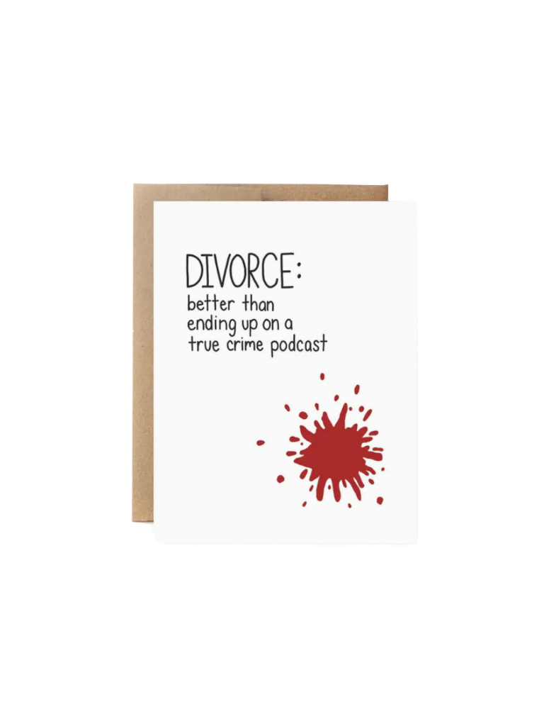 Better Than A True Crime Podcast Divorce Card